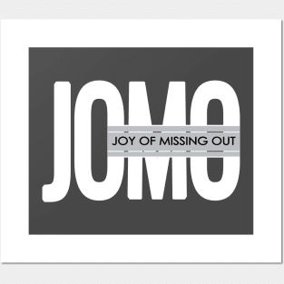 JOMO-joy of missing out Posters and Art